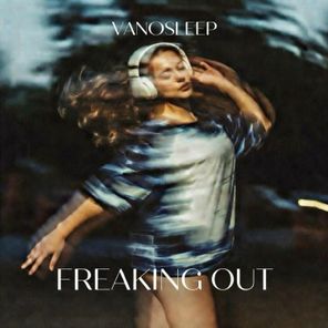 Vano Sleep – Freaking Out