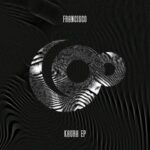 Francisco (PT) – Kaura EP
