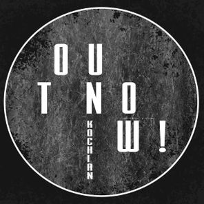 Kochian – Out Now!