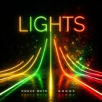HouZe Boys, Googs – Lights