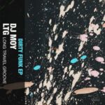 LTG Long Travel Groove, DJ Moy – Dirty Funk