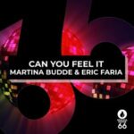 Eric Faria, Martina Budde – Can You Feel It