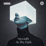 Snoouth – In the Dark