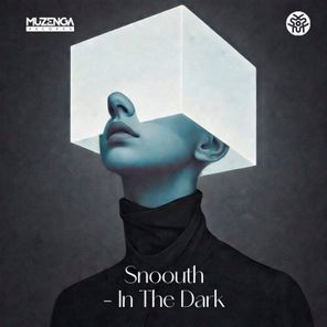 Snoouth – In the Dark