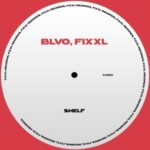 BLVO, FIXXL – Shelf