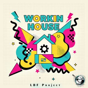 LBF Project – Workin House