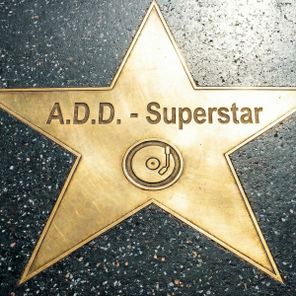 A.D.D. - Superstar 1 A.D.D. – Superstar