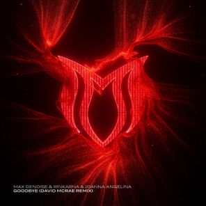 Joanna Angelina, Max Denoise – Goodbye (David McRae Remix)