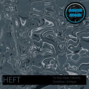 HEFT – To Your Heart EP