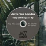 Jamie Van Goulden – Keep off the grass EP
