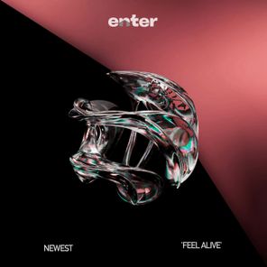 Newest – Feel Alive
