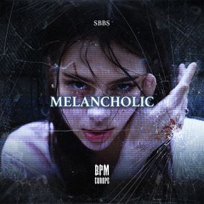 SBBS - MELANCHOLIC 1 SBBS – MELANCHOLIC