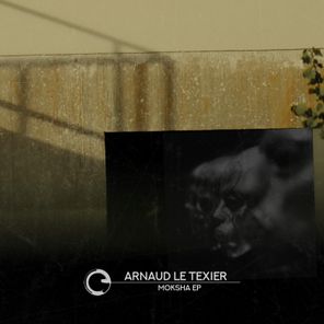 Arnaud Le Texier – Moksha EP
