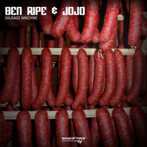 Ben Ripe, JoJo – Sausage Machine