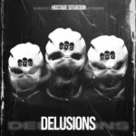 Hostage Situation – Delusions