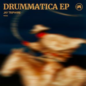 Jay Tripwire – Drummatica EP