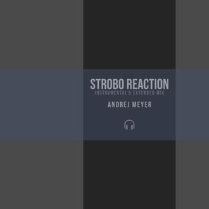 Andrej Meyer – Strobo Reaction (Instrumental & Extended Mix)