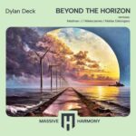 Dylan Deck, Madman J - Beyond the Horizon 3 Dylan Deck, Madman J – Beyond the Horizon