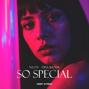 N.E.O.N, Di Mora – So Special