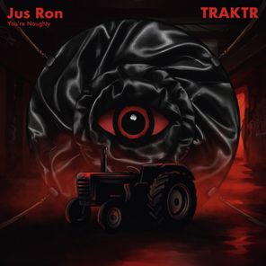 Jus Ron – You’re Naughty