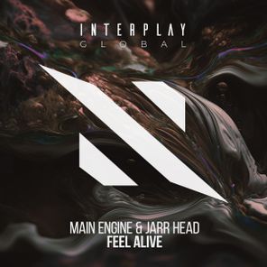 Main Engine, JARR Head – Feel Alive