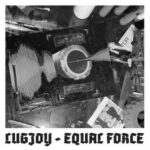 LUGJOY – EQUAL FORCE