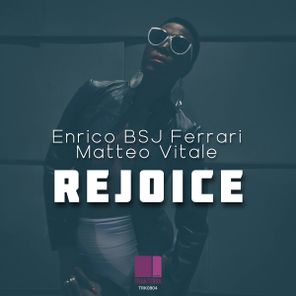 Matteo Vitale, Enrico Bsj Ferrari – Rejoice