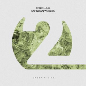 Eddie Lung – Unknown Worlds
