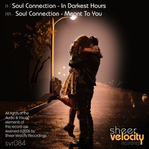 Soul Connection – In Darkest Hours / Meant To You