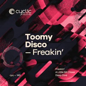 Toomy Disco – Freakin’