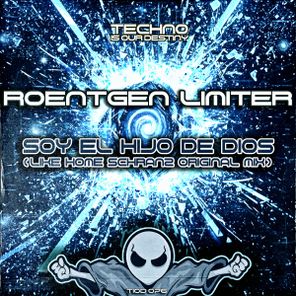 Roentgen Limiter – Soy El Hijo De Dios