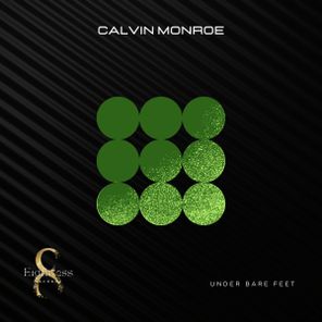 Calvin Monroe - Under Bare Feet 1 Calvin Monroe – Under Bare Feet