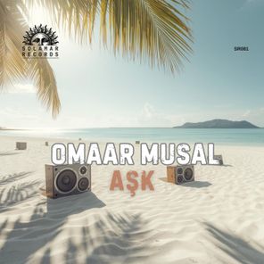 Omaar Musal – Aşk