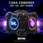 Cara Edwards – Get Up, Get Down