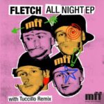Tuccillo, FLETCH – All Night EP
