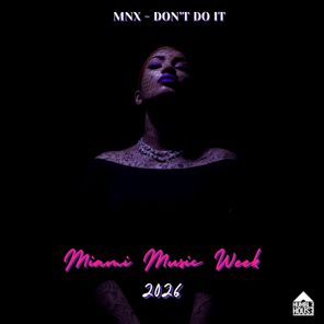 Mnx – Don’t Do It