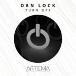 Dan Lock – Turn Off
