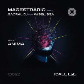 SACRAL DJ, Wiselissa – Anima (Magestrario Remix)