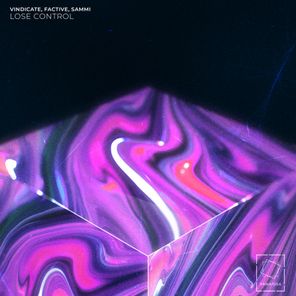 Factive, Vindicate (NZ) – Lose Control