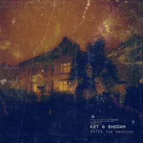 Shodan, K2T – Enter The Mansion EP