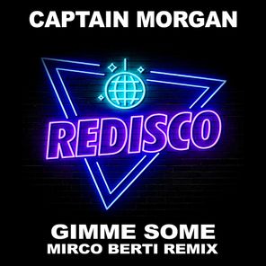 Mirco Berti, Captain Morgan – Gimme Some