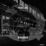 Hub Lex, RNDMZR – EQUAL012