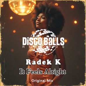 Radek K – It Feels Alright