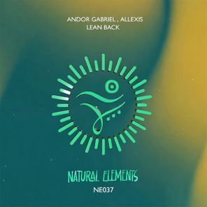 Andor Gabriel, Allexis (RO) – Lean Back