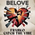 FRANKO – Catch The Vibe