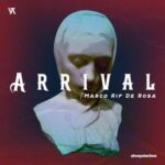 Marco Rif De Rosa – Arrival