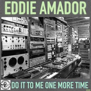 Eddie Amador – Do It To Me One More Time