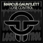 Marcus Gauntlett – Lose Control