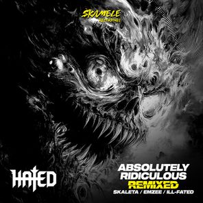 Hated, EmZee – Absolutely Ridiculous EP Remixed