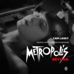 Cam Lasky – METROPOLIS BEYOND pt.2